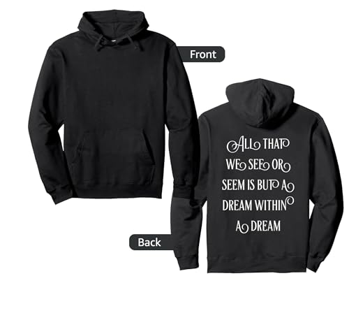 Edgar Allan Poe | All That We See Or Seem Is But A Dream Pullover Hoodie