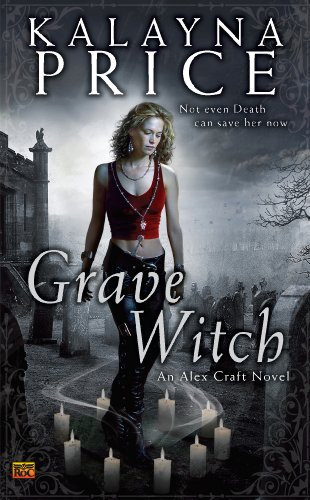 Grave Witch: An Alex Craft Novel (Alex Craft Series Book 1)