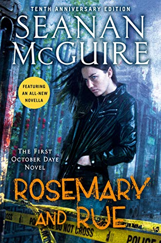 Rosemary and Rue: An October Daye Novel