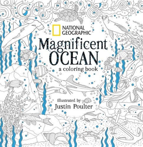 11 Adult Coloring Books For Everyone Who Loves The Ocean 19 National Geographic Magnificent Ocean coloring book