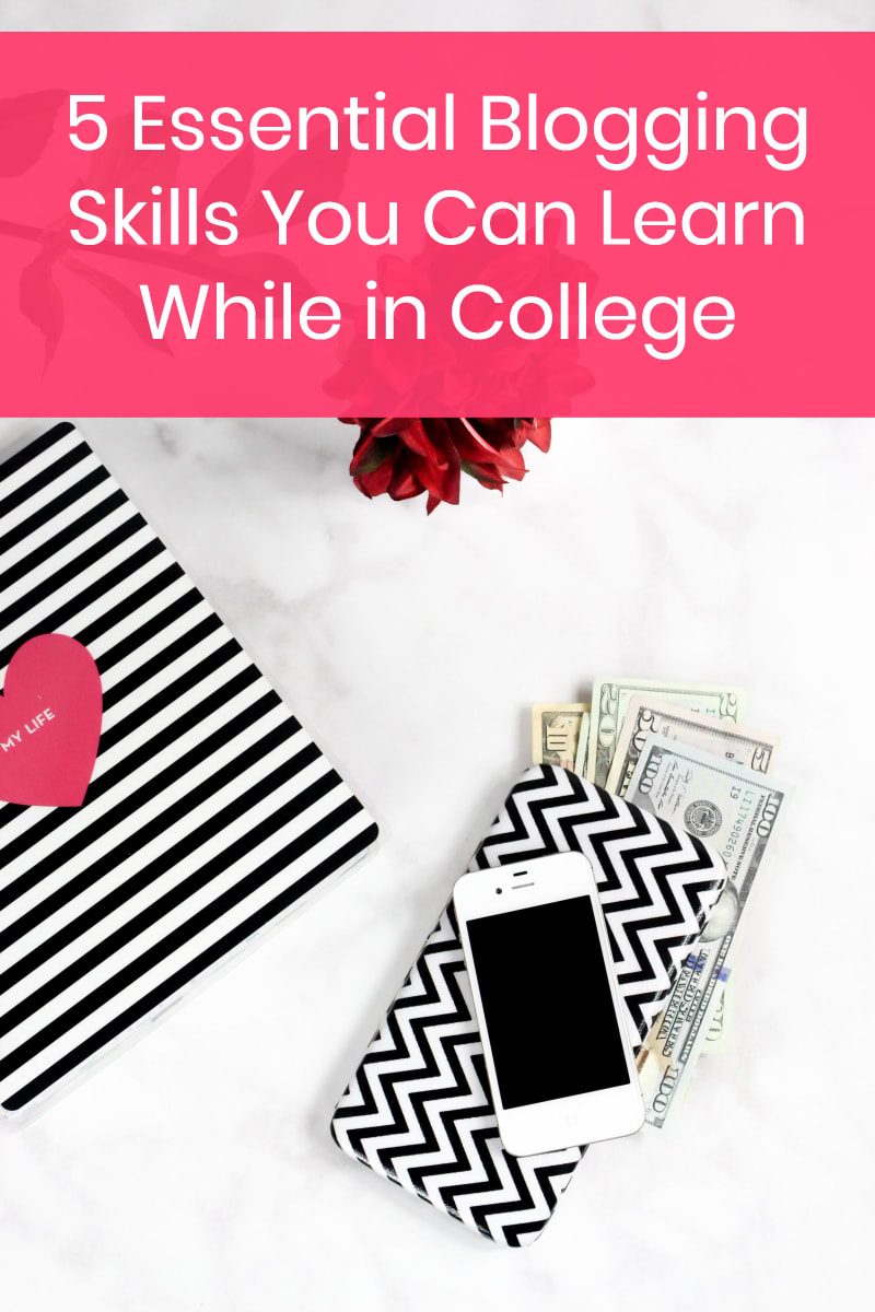 5 Blogging Skills You Can Learn in College