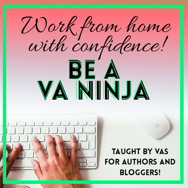 Sign Up for the Virtual Assistant to Bloggers and Authors Course & Save $50!