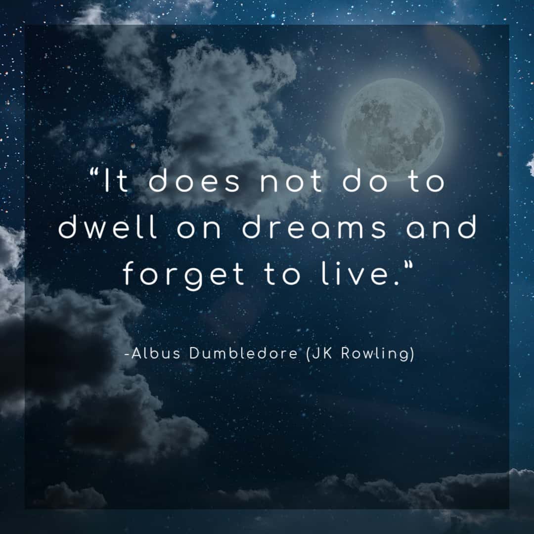 25 Quotes About Dreams That Will Inspire You to Follow Yours
