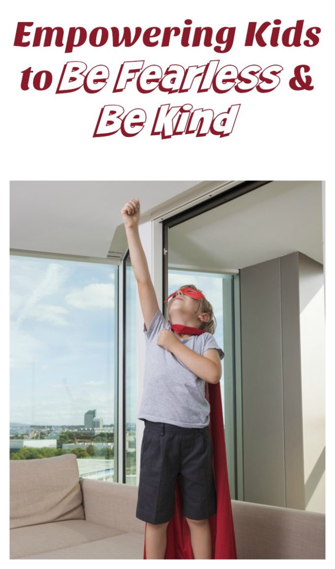 Empower Kids to Be Fearless & Be Kind