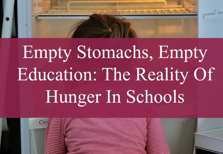 Empty Stomachs, Empty Education: The Reality Of Hunger In Schools