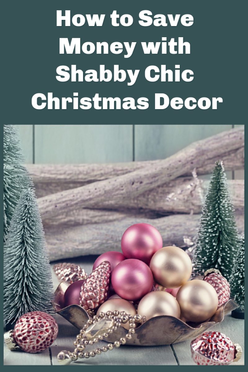 Save Money on Holiday Decor with these Budget-Friendly & Shabby Chic Christmas Ideas 2 If you love the whole shabby chic Christmas look, I've got a ton of tips to help you recreate it at home. The best part? It's totally doable on a tight budget. After all, that's kind of the original point of the shabby chic decorating trend, right?