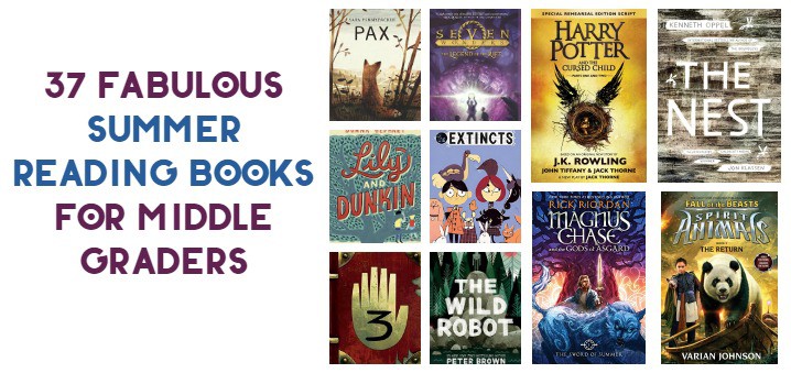 37 Fabulous Summer Reading Books for Middle Graders