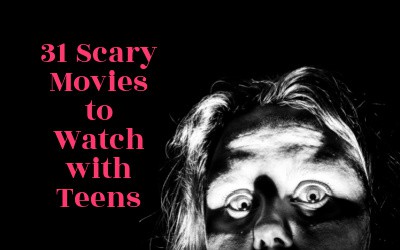 31 Scary Movies Your Teens Can Watch With You Without Cringing in Embarrassment