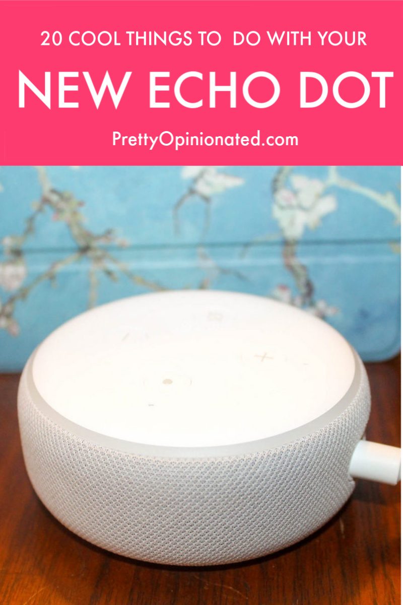 20 Cool Things to Do With Your New Echo Dot!