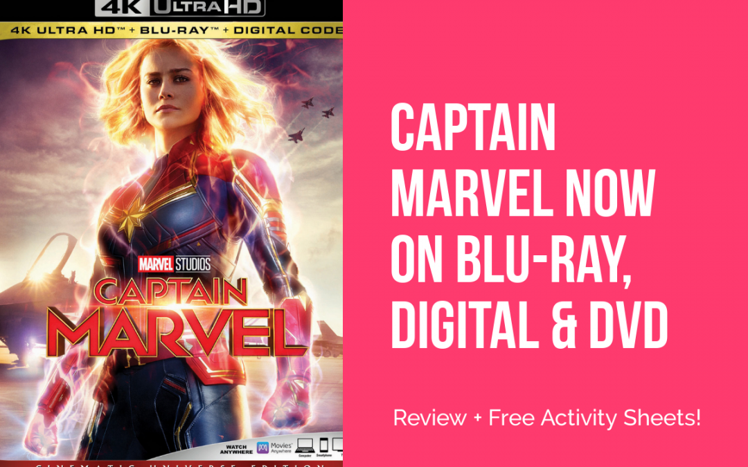 Captain Marvel is Now Available on Blu-Ray/DVD (plus Grab Free Activity Sheets!)