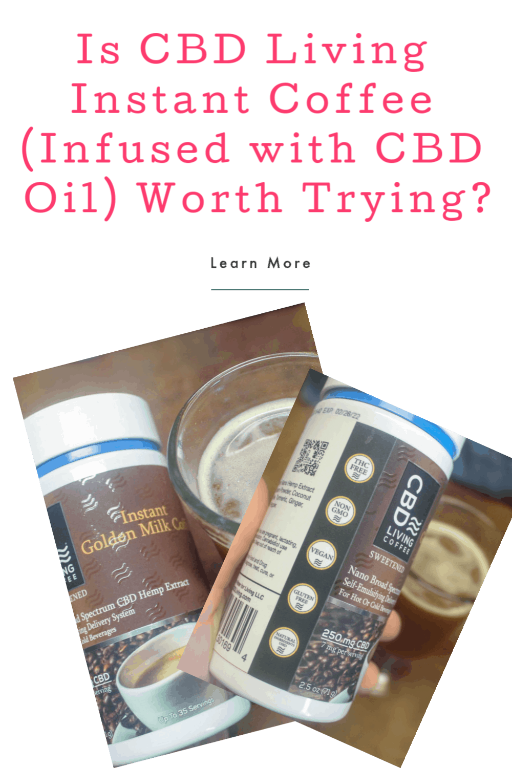 Considering giving CBD Living Instant Coffee (coffee infused with CBD oil) a try, but not really sure if it's worth it? Read on for my complete review to find out! (Spoiler alert- I think it is).