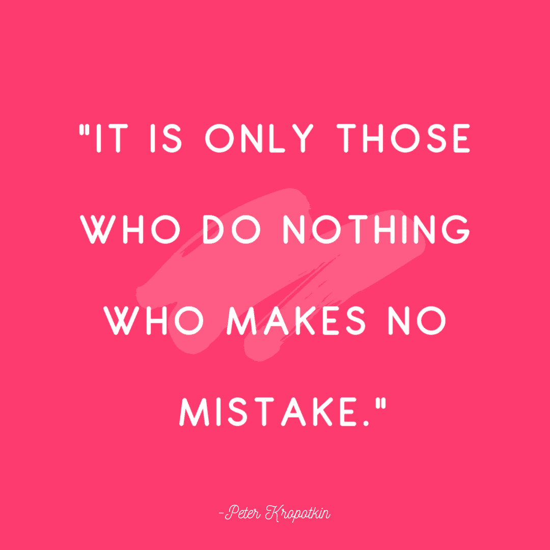 25 Quotes About Mistakes That (Hopefully) Inspire You to Stop Judging Yourself so Harshly 12 25 Quotes About Mistakes That (Hopefully) Inspire You to Stop Judging Yourself so Harshly