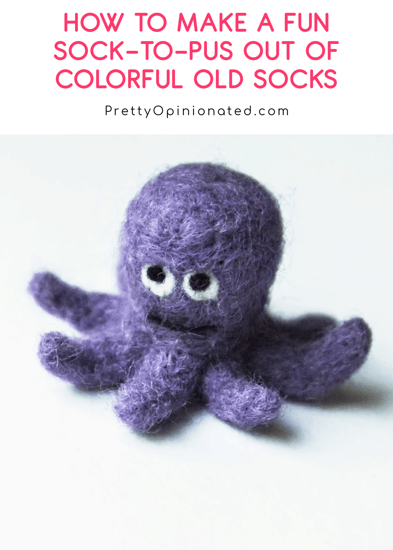Read on to learn how to make a Sock-To-Pus — and for some tips on what to do with it.
