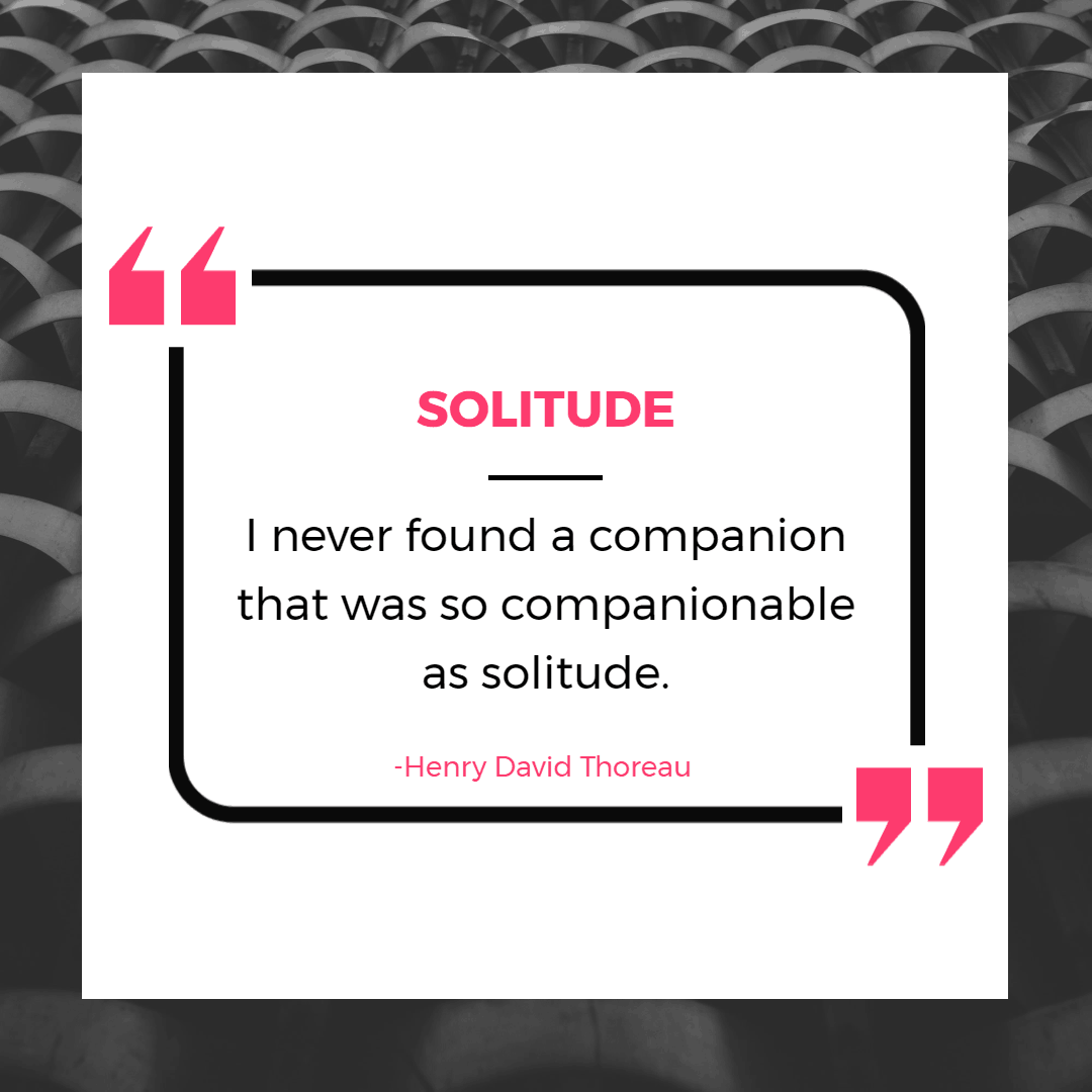35 Funny & Inspirational Quotes About Being Single 9 I never found a companion that was so companionable as solitude- Thoreau | | Inspirational Quotes About Being Alone